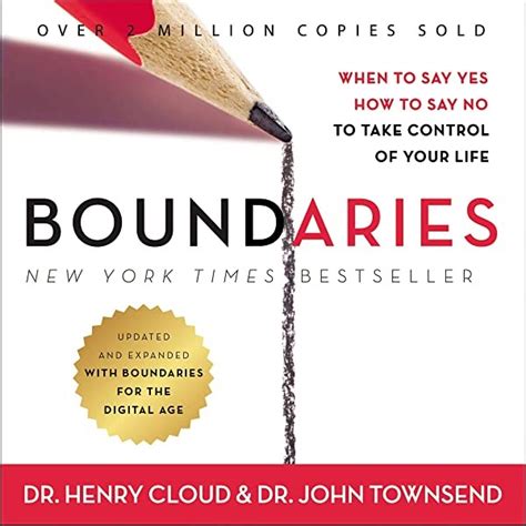 Boundaries Updated and Expanded Edition: When to Say Yes, How to Say No To Take Control of Your Life