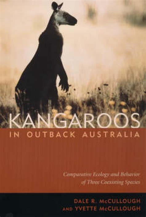 Kangaroos in Outback Australia: Comparative Ecology and Behavior of Three Coexisting Species