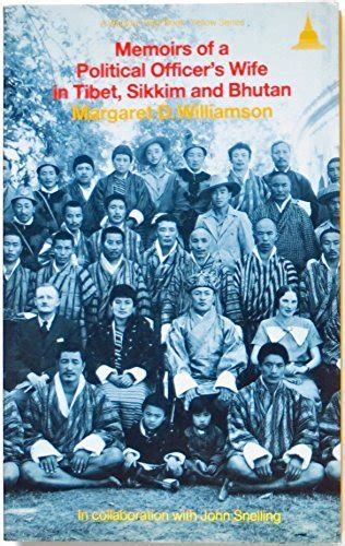 Memoirs of a Political Officer's Wife in Tibet, Sikkin and Bhu
