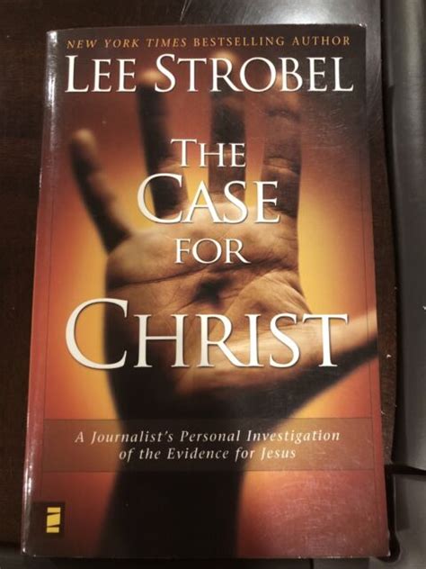 The Case for Christ: A Journalist's Personal Investigation of the Evidence for Jesus