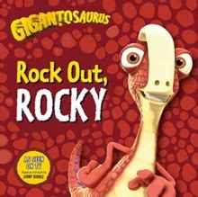 Gigantosaurus: Rock Out, ROCKY