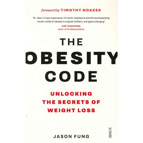 The Obesity Code: Unlocking the Secrets of Weight Loss