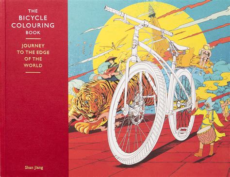 The Bicycle Colouring Book: Journey to the Edge of the World