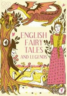 English Fairy Tales and Legends