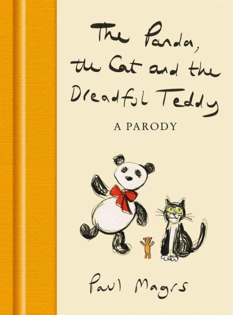 The Panda, the Cat and the Dreadful Teddy: A Parody