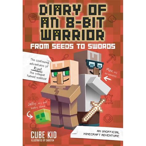 Diary of an 8-Bit Warrior, From Seeds to Swords, An Unofficial Minecraft Adventure