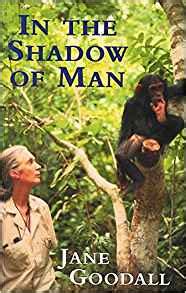 In the Shadow of Man