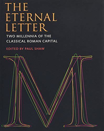 The Eternal Letter: Two Millennia of the Classical Roman Capital