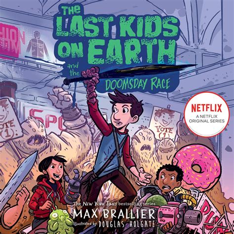 The Last Kids on Earth and the Doomsday Race (The Last Kids on Earth)