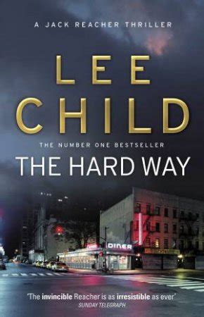 The Hard Way: (Jack Reacher 10)