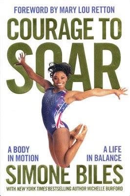 Courage to Soar: A Body in Motion, A Life in Balance