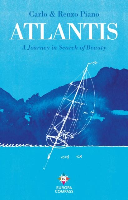 Atlantis: A Journey in Search of Beauty