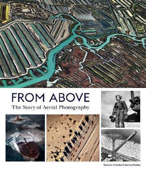 From Above: The Story of Aerial Photography