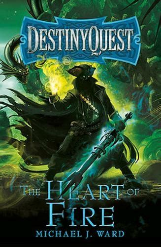 The Heart of Fire: DestinyQuest Book 2