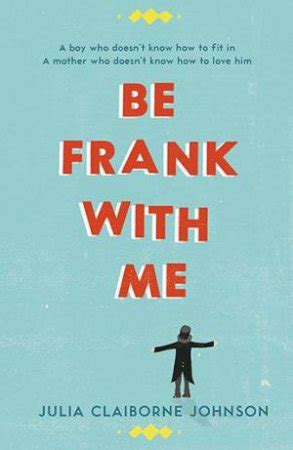 Be Frank with Me