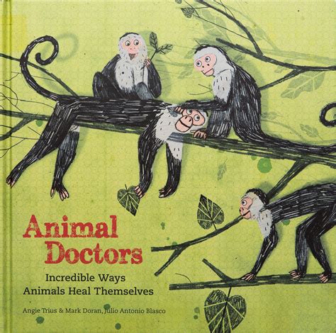 Animal Doctors: Incredible Ways Animals Heal Themselves