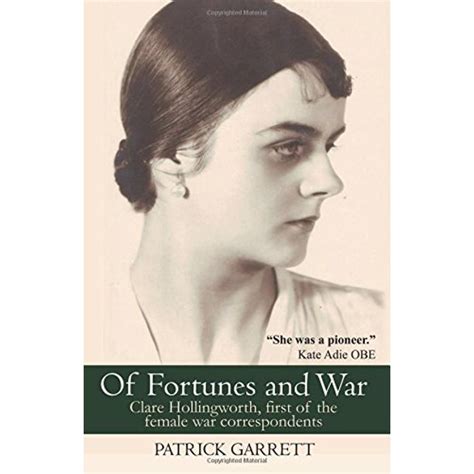 Of Fortunes and War: Clare Hollingworth, first of the female war correspondents