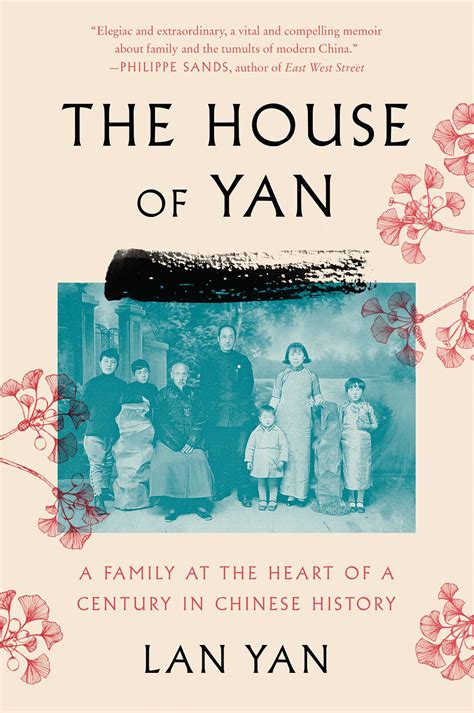 The House of Yan, A Family at the Heart of a Century in Chinese History