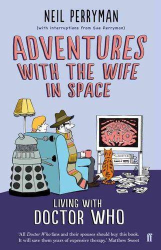 Adventures With the Wife in Space: Living With Doctor Who