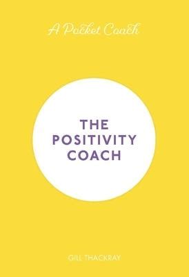 A Pocket Coach, The Positivity Coach