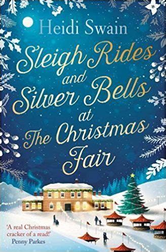 Sleigh Rides and Silver Bells at the Christmas Fair: The Christmas favourite and Sunday Times bestseller