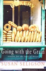 Going with the Grain: Travels for the Love of Bread