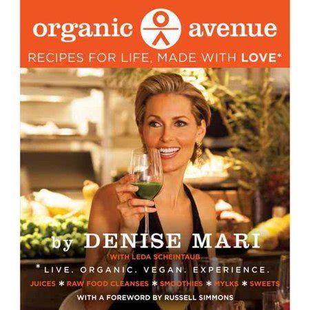 Organic Avenue: Recipes for Life Made with LOVE