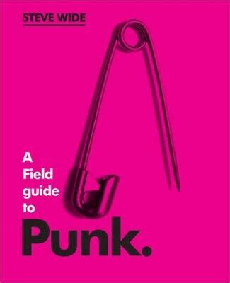 A Field Guide to Punk