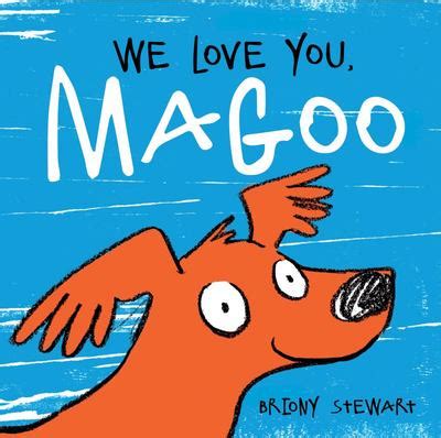 We Love You, Magoo