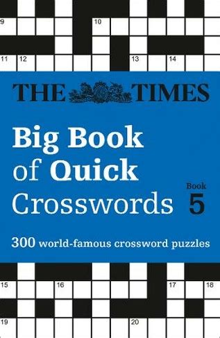 The Times Big Book of Quick Crosswords 5: 300 world-famous crossword puzzles (The Times Crosswords)