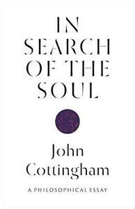 In Search of the Soul: A Philosophical Essay