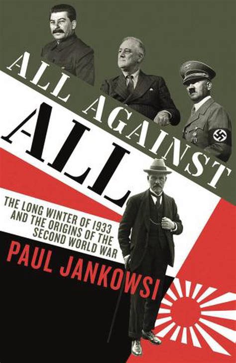 All Against All: The long Winter of 1933 and the Origins of the Second World War