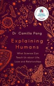 Explaining Humans: Winner of the Royal Society Science Book Prize 2020