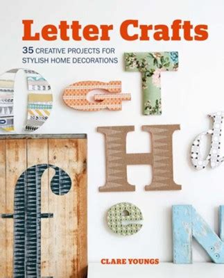 Letter Crafts: 35 Creative Projects for Stylish Home Decorations
