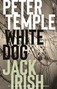 White Dog: Jack Irish, Book Four