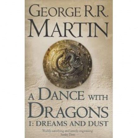 A Dance With Dragons: Part 1 Dreams and Dust (A Song of Ice and Fire, Book 5)