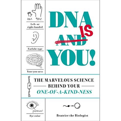 DNA Is You!: The Marvelous Science Behind Your One-of-a-Kind-ness