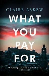 What You Pay For: Shortlisted for McIlvanney and CWA Awards