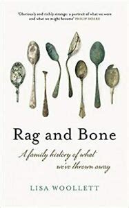 Rag and Bone: A Family History of What We've Thrown Away