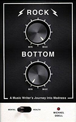 Rock Bottom: A Music Writer's Journey into Madness