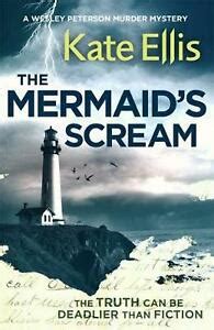The Mermaid's Scream: Book 21 in the DI Wesley Peterson crime series