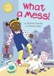 Reading Champion: What a Mess!: Independent Reading Yellow 3