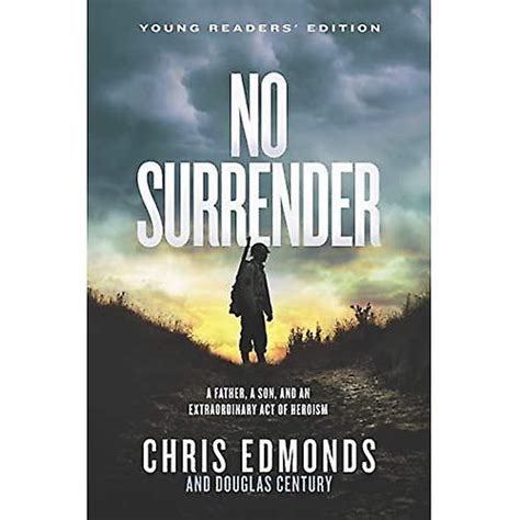 No Surrender Young Readers' Edition: A Father, a Son, and an Extraordinary Act of Heroism