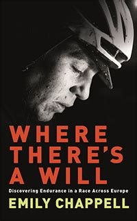 Where There's A Will: Hope, Grief and Endurance in a Cycle Race Across a Continent