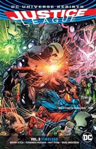 Justice League Vol. 3 Timeless (Rebirth)
