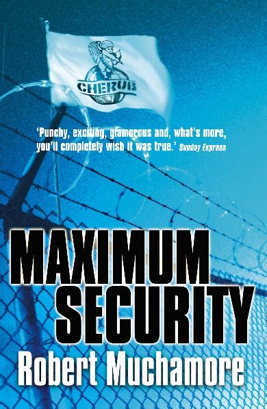 CHERUB: Maximum Security: Book 3