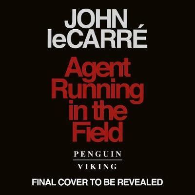 Agent Running in the Field: A BBC 2 Between the Covers Book Club Pick