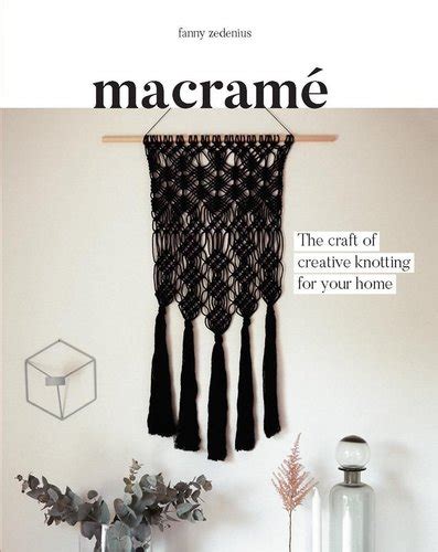 Macrame, The Craft of Creative Knotting