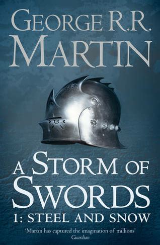 A Storm of Swords: Part 1 Steel and Snow (Reissue) (A Song of Ice and Fire, Book 3)