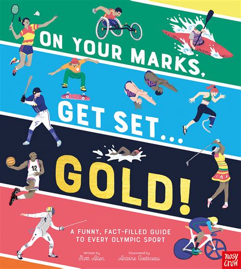 On Your Marks, Get Set, Gold!: A Funny and Fact-Filled Guide to Every Olympic Sport